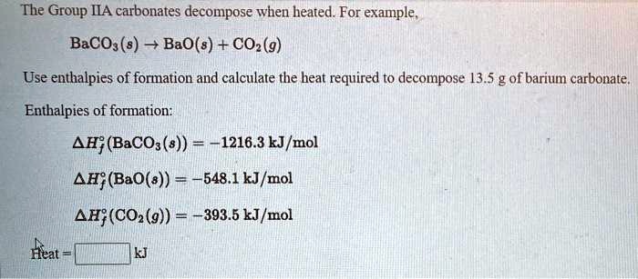 SOLVED The Group ILA Carbonates Decompose When Heated For Example