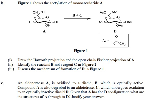 SOLVED Figure Shows The Acetylation 0f Monosaccharide OH OH AcO B