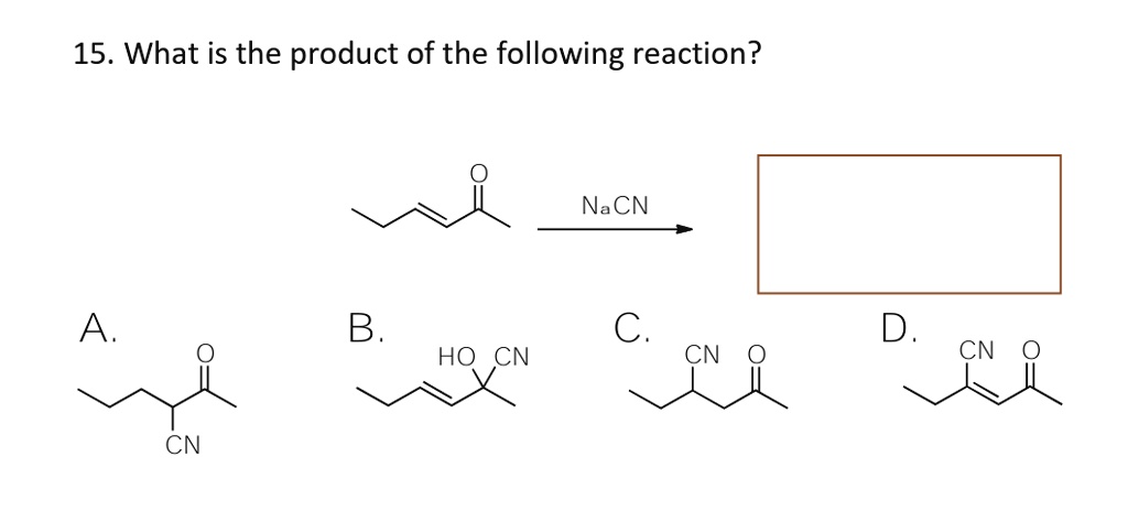 Video Solution What Is The Product Of The Following Reaction Nacn