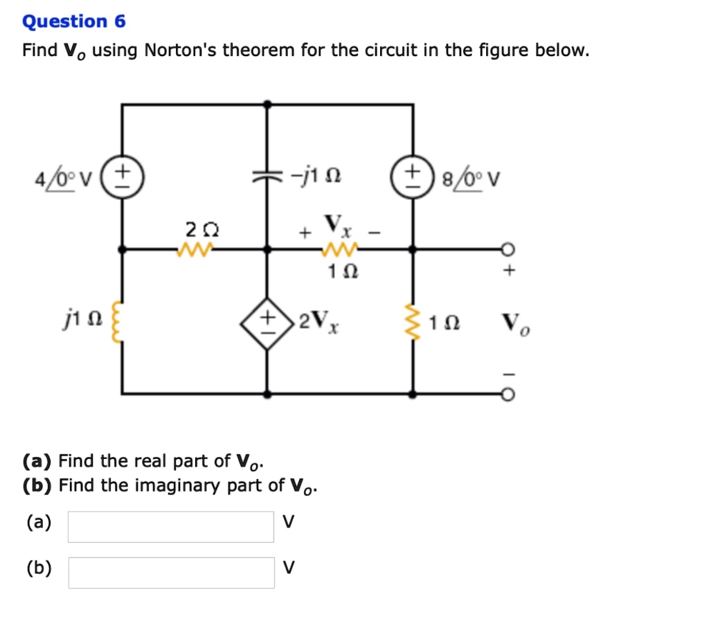 SOLVED Question 6 Find Vo Using Norton S Theorem For The Circuit In