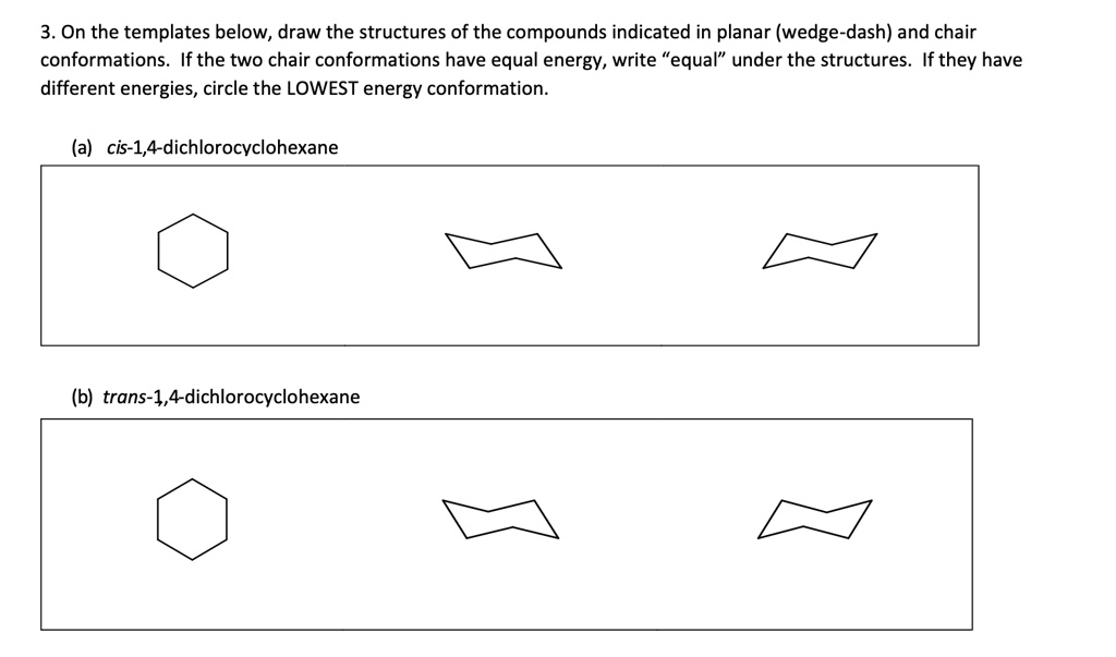 SOLVED 3 On The Templates Below Draw The Structures Of The Compounds