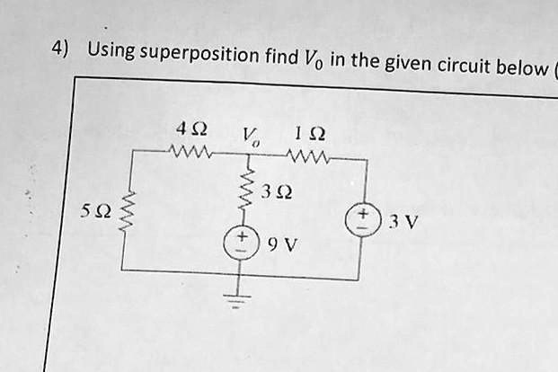 Solved Using Superposition Find Vo In The Given Circuit Below