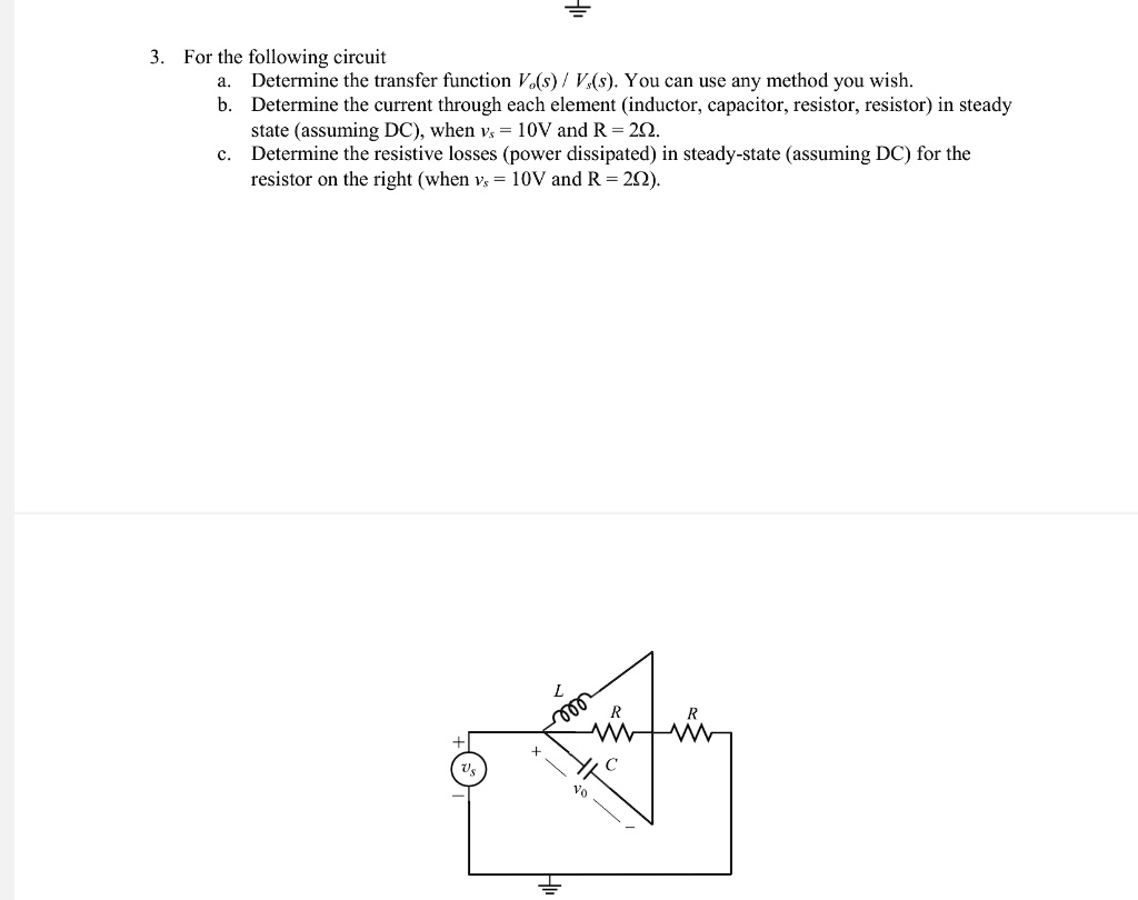 Solved For The Following Circuit A Determine The Transfer Function