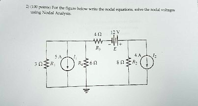 Solved For The Figure Below Write The Nodal Equations Solve The Nodal