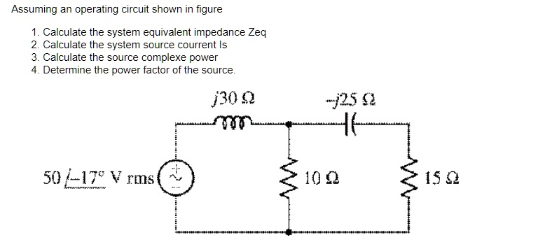 Solved Assuming An Operating Circuit Shown In Figure Calculate The