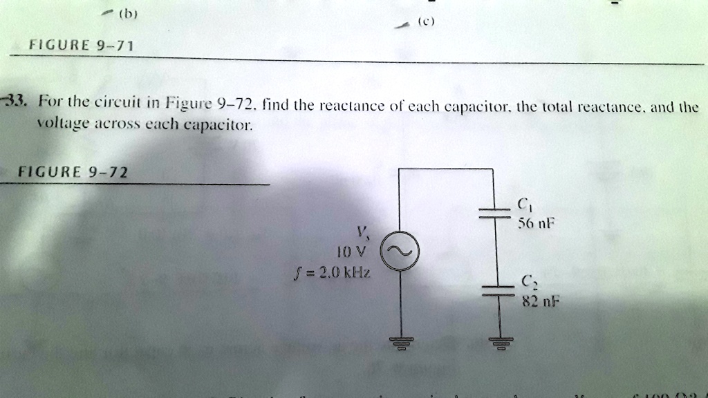 SOLVED For The Circuit In Figure 9 72 Find The Reactance Of Each