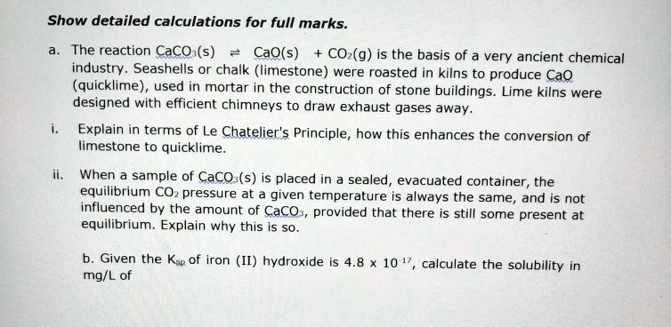 SOLVED Show Detailed Calculations For Full Marks The Reaction CaCO S