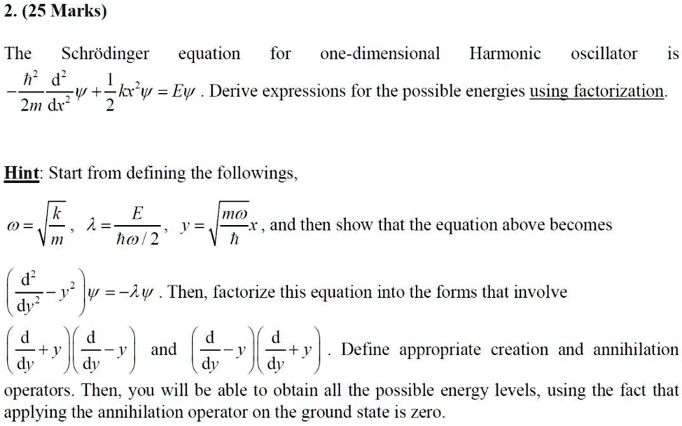 Solved The Schr Dinger Equation For A One Dimensional Harmonic