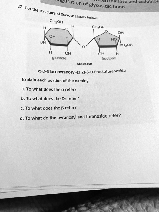 SOLVED Guration Of Naltose And Cellobios Glycosidic Bond For The