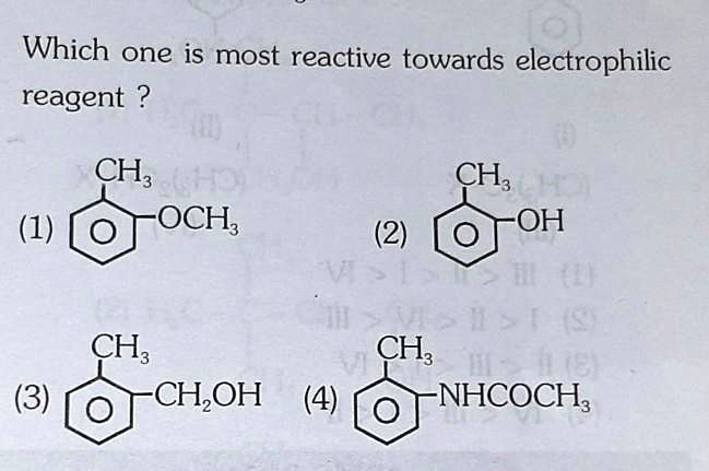 Solved Explain It Also Which One Is Most Reactive