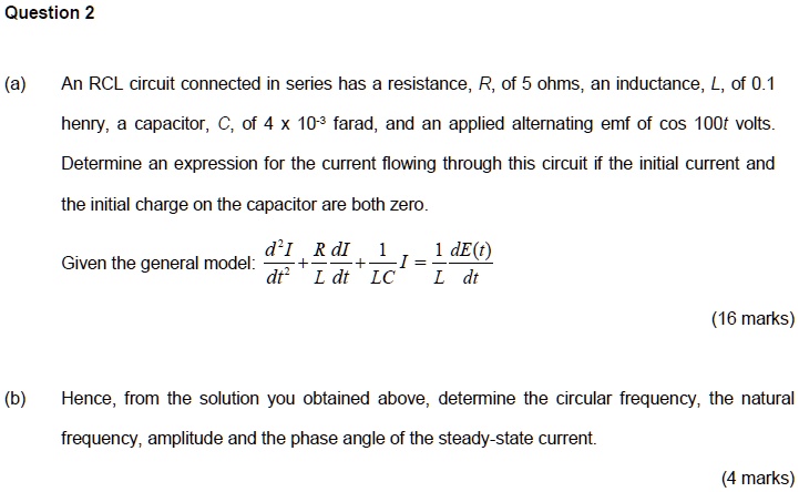 A An RLC Circuit Connected In Series Has A Resistance R Of 5 Ohms