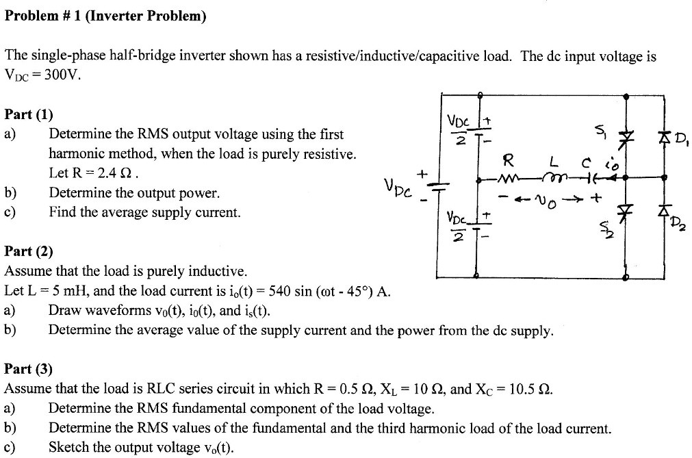 SOLVED Problem 1 Inverter Problem The Single Phase Half Bridge