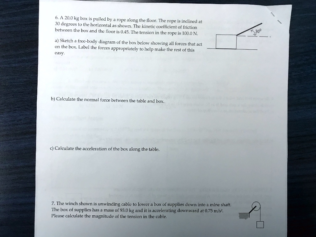 SOLVED A 20 0 Kg Box Is Pulled By A Rope Along The Floor The Rope Is
