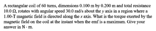 Solved A Rectangular Coil Of Turns Dimensions M By M