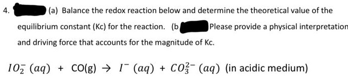 Solved A Balance The Redox Reaction Below And Determine The