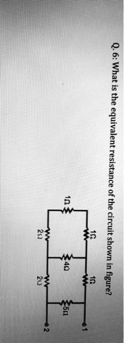 Solved What Is The Equivalent Resistance Of The Circuit Shown Figure