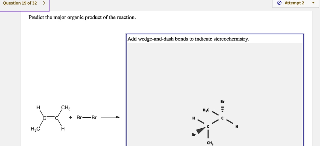 Solved Question Of Attempt Predict The Major Organic Product