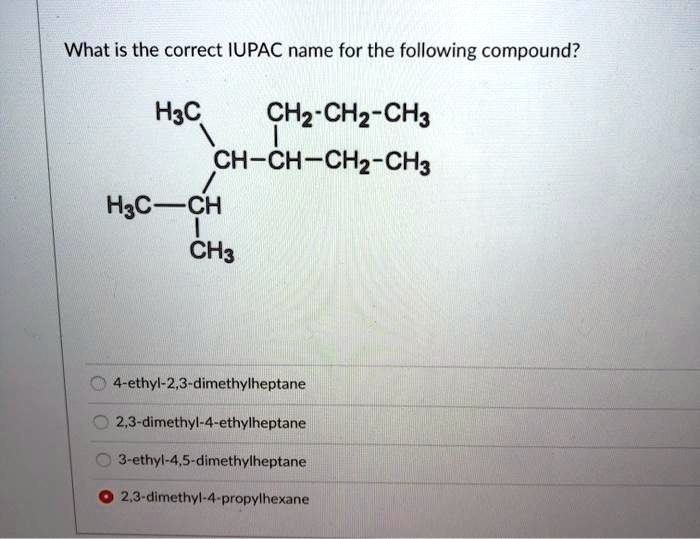 What Is The Correct IUPAC Name For The Following Comp SolvedLib