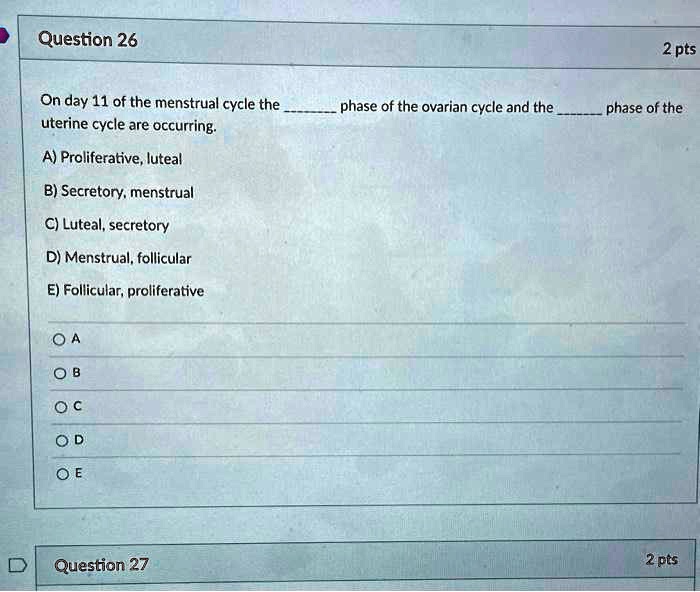 SOLVED Question 26 2 Pts On Day 11 Of The Menstrual Cycle The Uterine