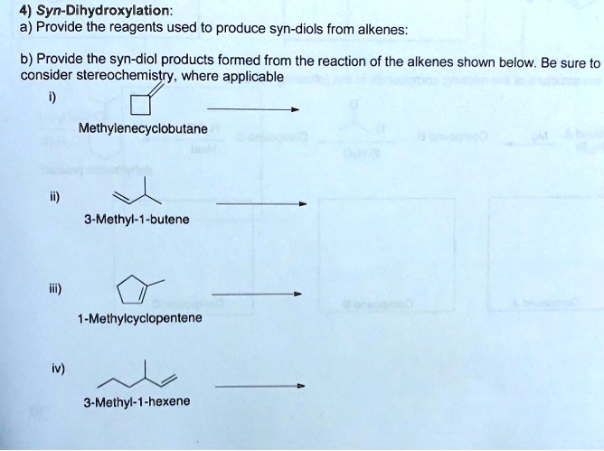 Solved Syn Dihydroxylation A Provide The Reagents Used T Produce