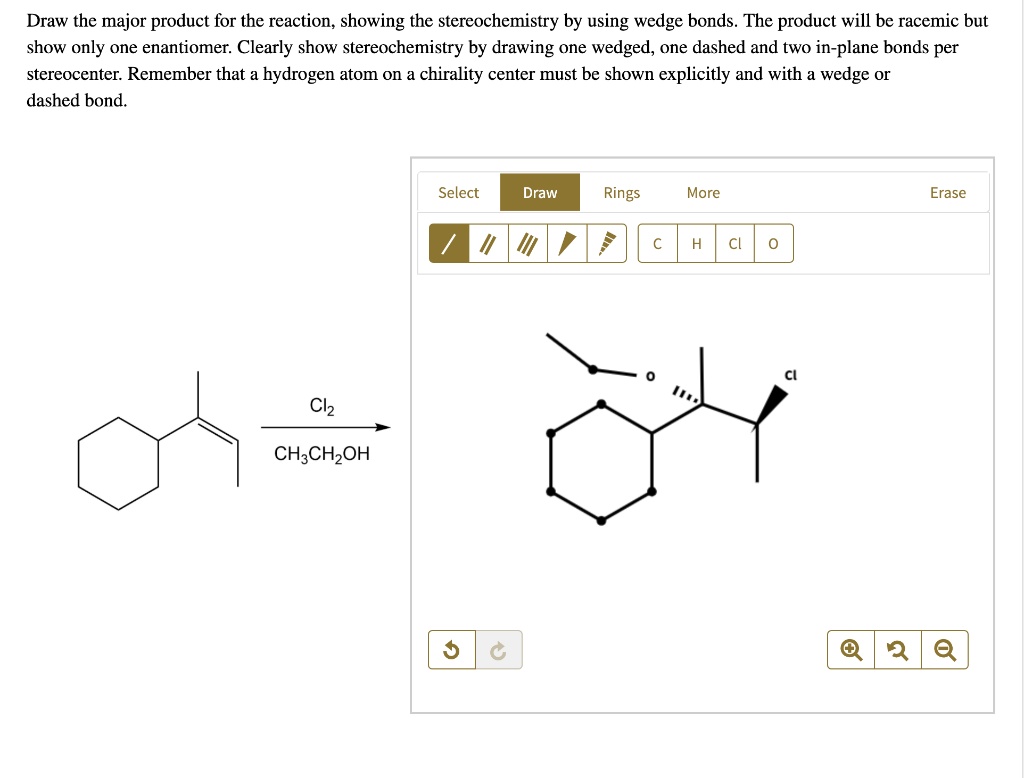 SOLVED Draw The Major Product For The Reaction Showing The