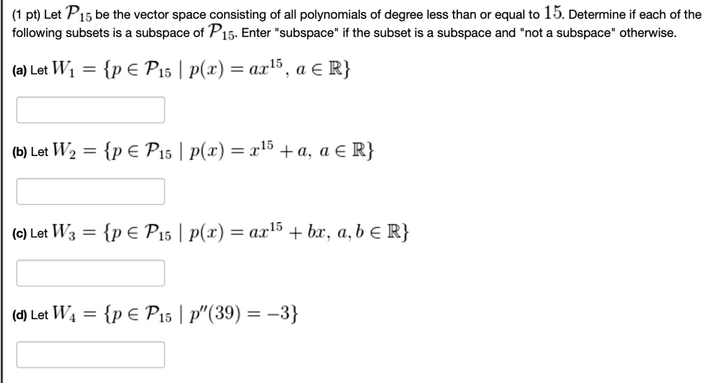 Pt Let P Be The Vector Space Consisting Of All Polynomials Of Degree