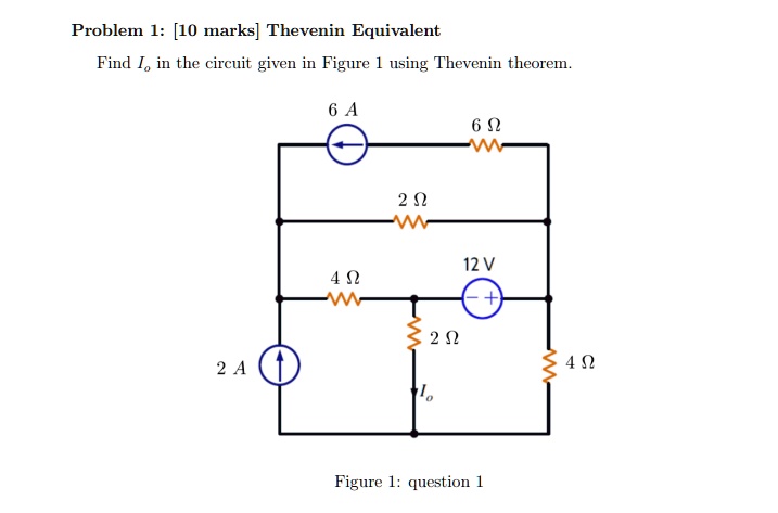 SOLVED Find I O In The Circuit Given In Figure 1 Using Thevenin