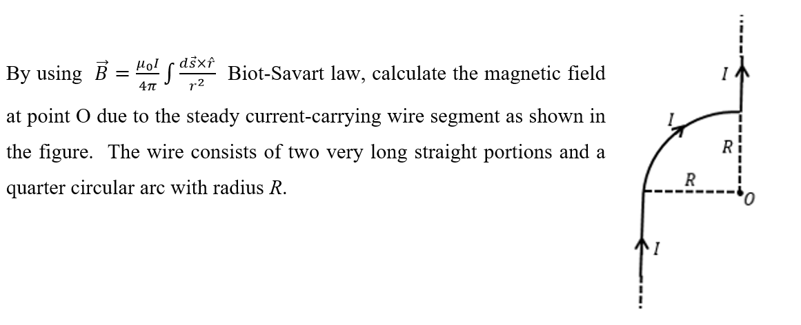 SOLVED By using B μ0 I 4 π d sr r 2 Biot Savart law