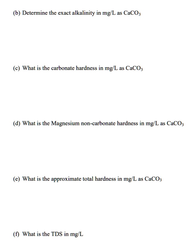 Solved B Determine The Exact Alkalinity In Mg L As Caco What Is