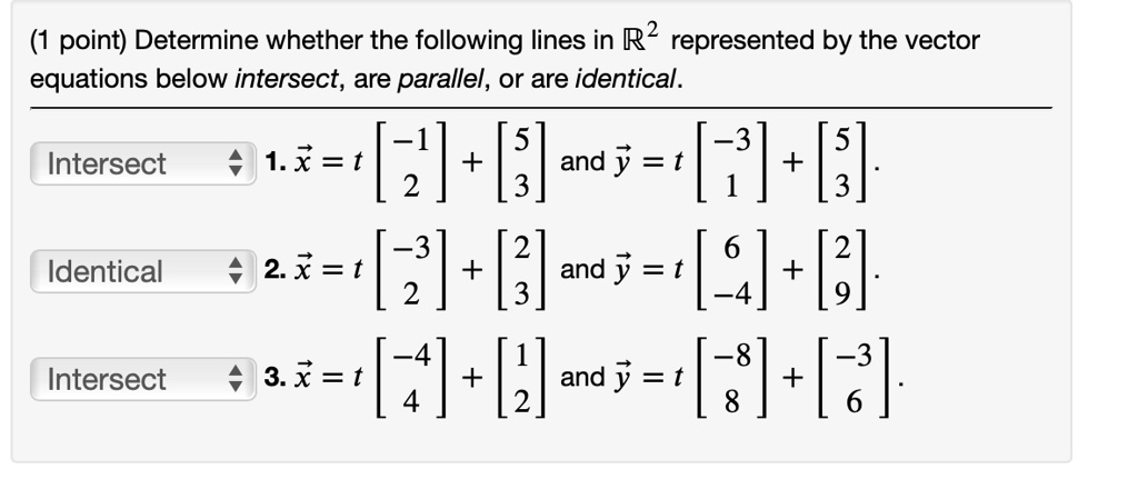 Solved Determine Whether The Following Lines In R Represented By The