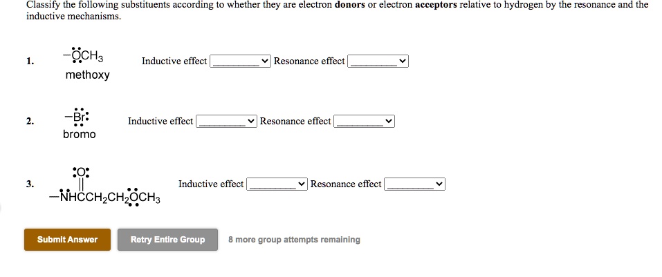 SOLVED Classify The Following Substituents According To Whether They