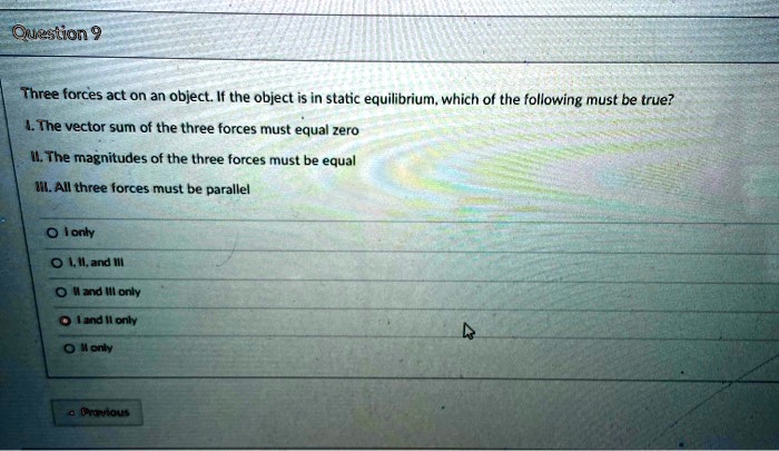 Solved Question Three Forces Act On An Object If The Object Is In