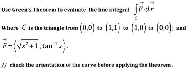 Solved Use Green Theorem To Evaluate The Line Integral Je Dr Where C