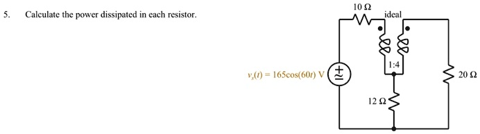 SOLVED Calculate The Power Dissipated In Each Resistor 01 Ideal Vr