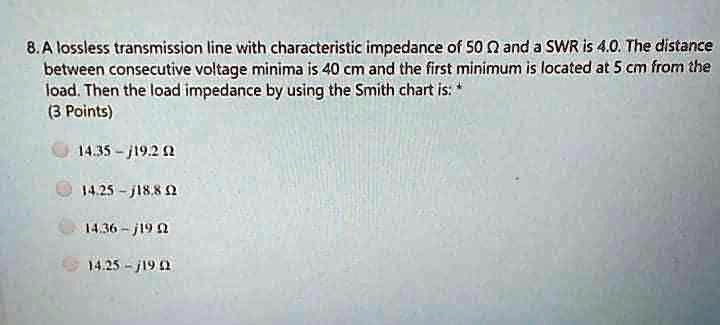 SOLVED 8 A Lossless Transmission Line With Characteristic Impedance Of