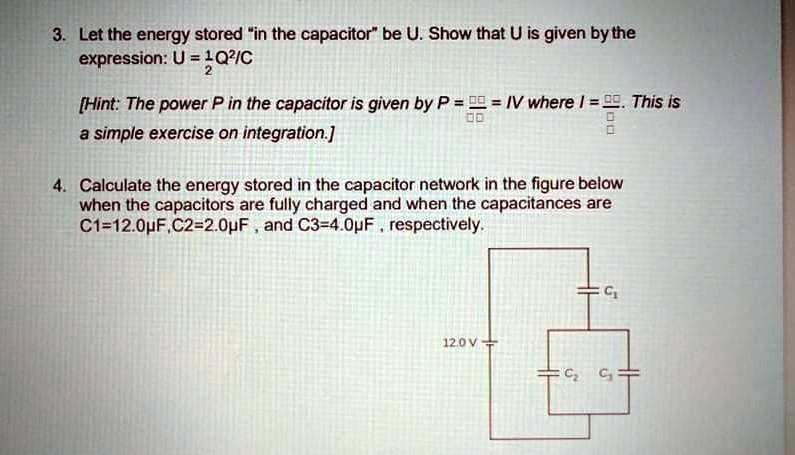 Solved Let The Energy Stored In The Capacitor Be U Show That U Is