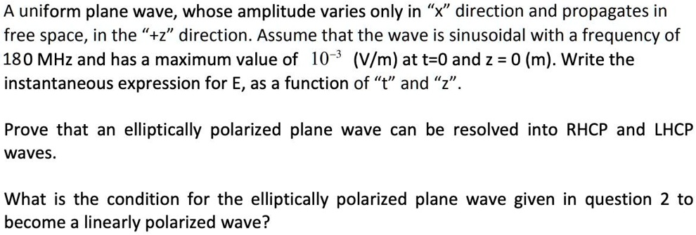 A Uniform Plane Wave Whose Amplitude Varies Only In The X Direction