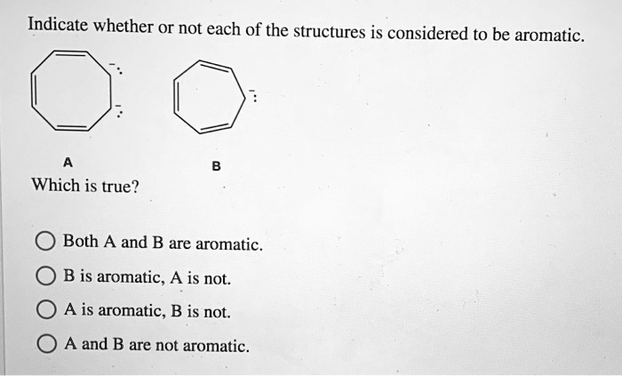 SOLVED Indicate Whether Or Not Each Of The Structures Is Considered To