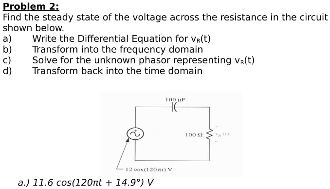 Solved Problem Find The Steady State Of The Voltage Across The