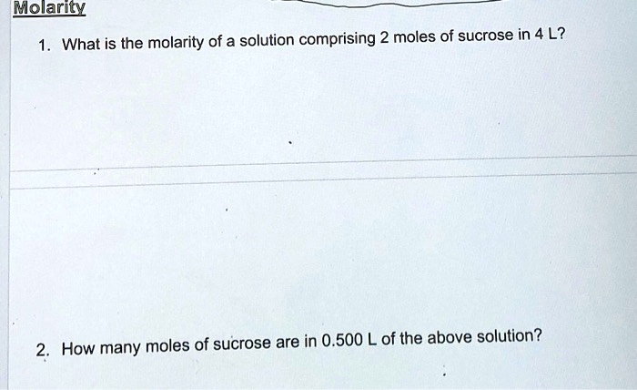 SOLVED What Is The Molarity Of A Solution Comprising 2 Moles Of