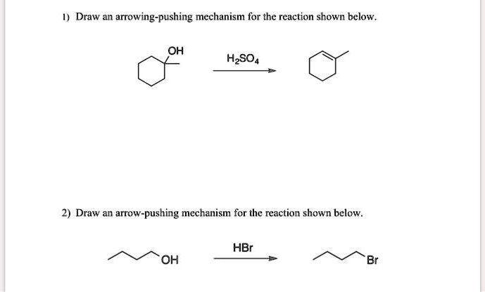 Solved Draw An Arrowing Pushing Mechanism For The Reaction Shown Below