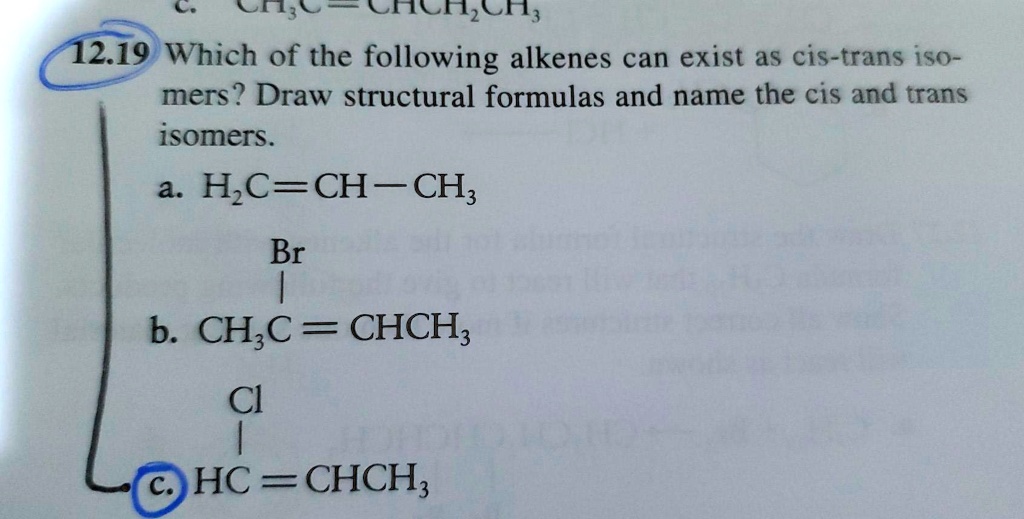 Solved Cf C Cncnch Which Of The Following Alkenes Can Exist As