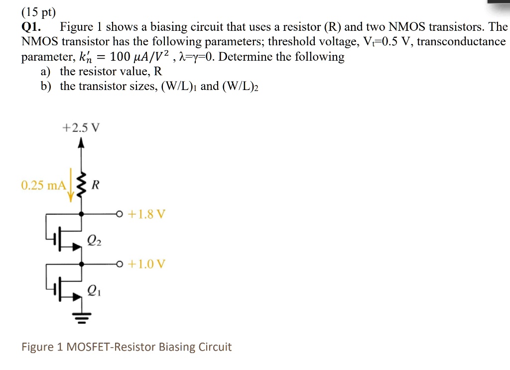 SOLVED Q1 Figure 1 Shows A Biasing Circuit That Uses A Resistor R