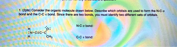 Solved Zpts Consider The Organic Molecule Drawn Below Describe