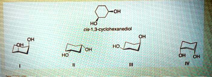 SOLVED Cap 4 The Most Stable Conformer Of Cis 1 3 Cyclohexanediol Is