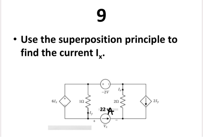 9 Use The Superposition Principle To Find The Current Ix 65138