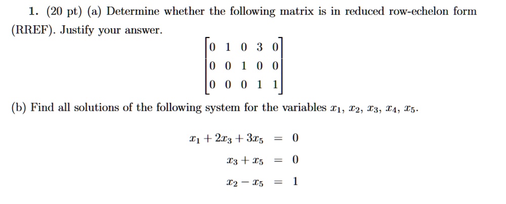 SOLVED 1 20 Pt A Determine Whether The Following Matrix Is In