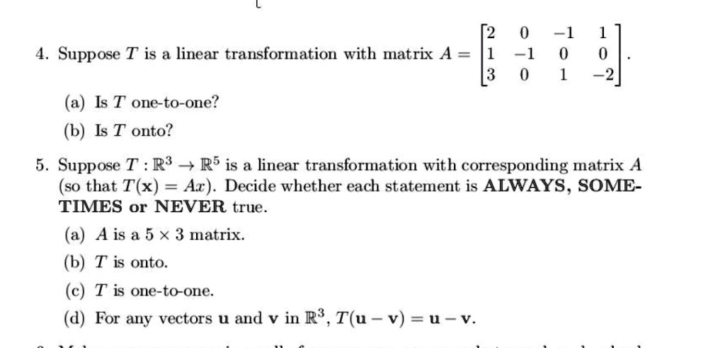 SOLVED 0 2 4 1 0 Suppose T Is A Linear Transformation With Matrix A