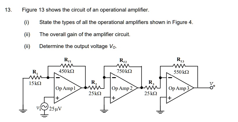 SOLVED Figure 13 Shows The Circuit Of An Operational Amplifier I