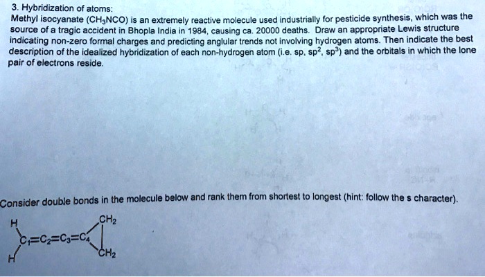 Solved Hybridization Of Atoms Methyl Isocyanate Chjnco Is An